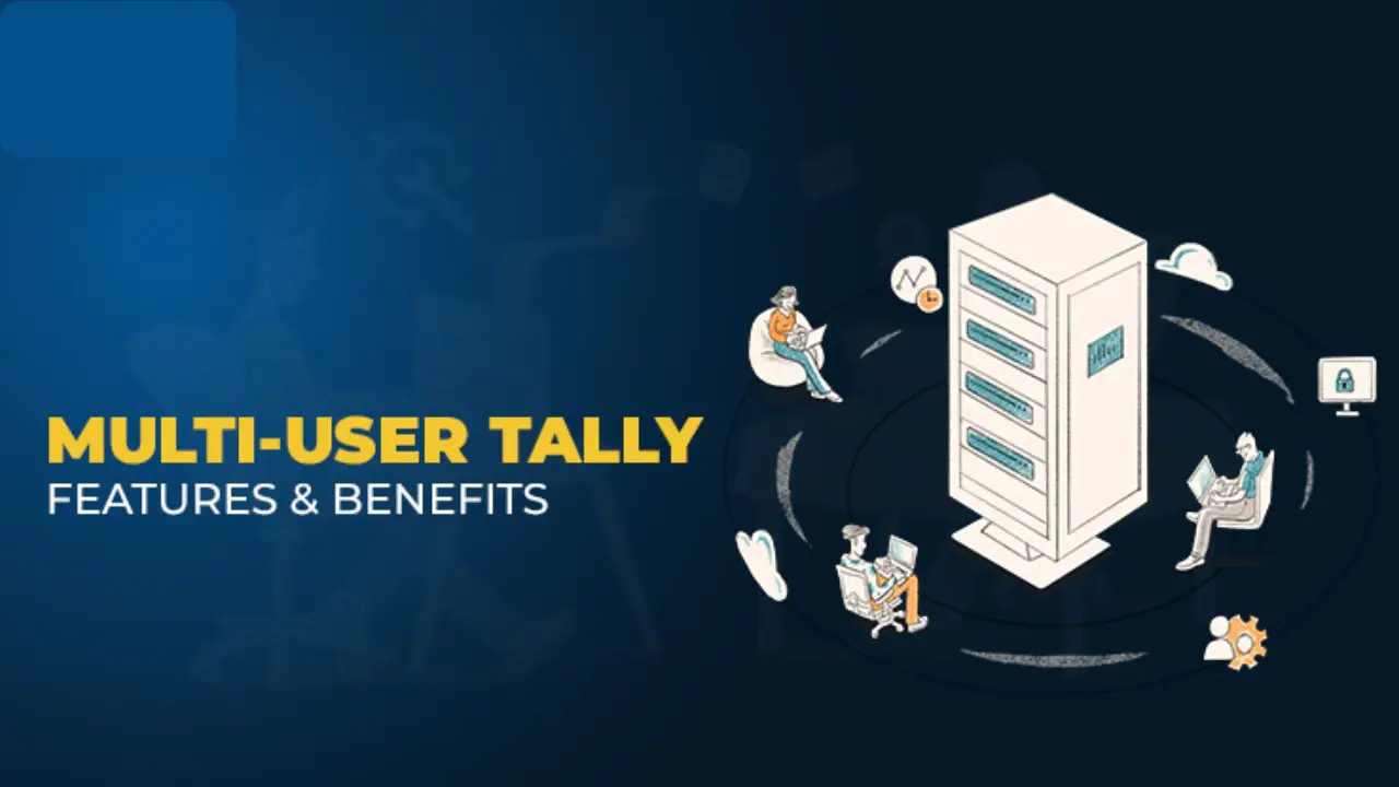 Tally Multi User Price in India: Cost, Benefits & Setup Guide